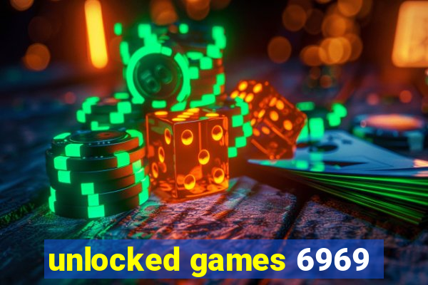 unlocked games 6969